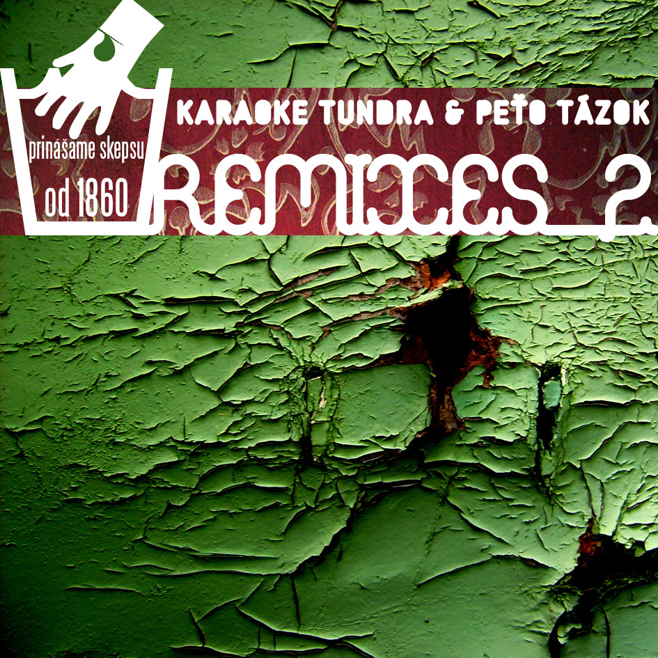 Peťo Tázok & Karaoke Tundra – Remixes 2